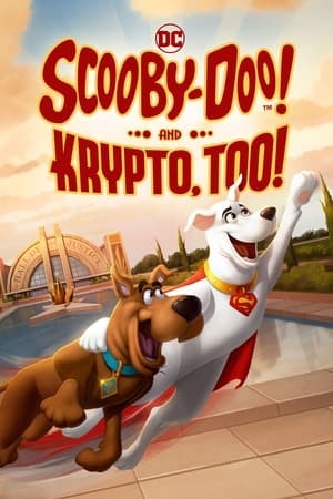 Xem phim Scooby-Doo! And Krypto, Too!
