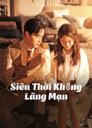 Xem phim Siêu Thời Không Lãng Mạn